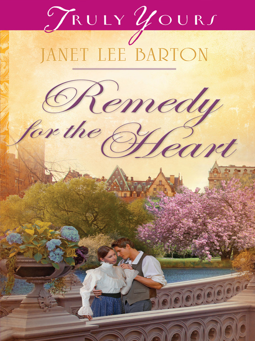 Title details for Remedy for the Heart by Janet Lee Barton - Available